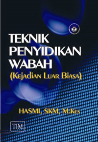 Teknik Penyidikan Wabah : (Kejadian Luar Biasa)