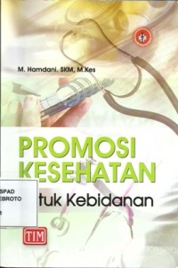 Promosi Kesehatan Untuk Kebidanan