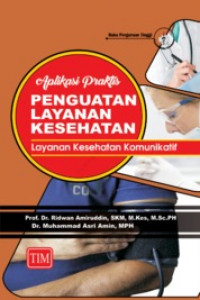 Aplikasi Praktis Penguatan Layanan Kesehatan Layanan Kesehatan Komunikatif