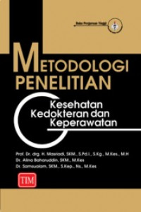 Metodologi Penelitian Kesehatan Kedokteran dan Keperawatan