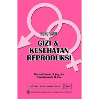 Buku saku gizi dan kesehatan reproduksi