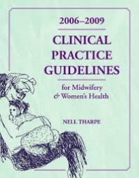 Clinical Practice Guideline for midwifery and women's health 2006-2009