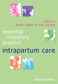 Essential Midwifery Practice intrapartum care