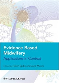 Evidence Based Midwifery Applications in Context