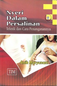 Nyeri dalam persalinan teknik dan cara penangananya