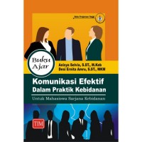 Komunikasi Efektif dalam Praktik Kebidanan