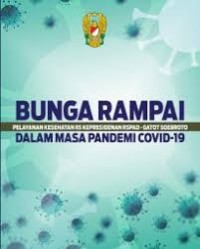 Bunga Rampai Pelayanan Kesehatan RS Kepresidenan RSPAD Gatot Soebroro