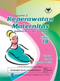 Keperawatan Maternitas Kesehatan Wanita, Bayi, & Keluarga: Volume 2